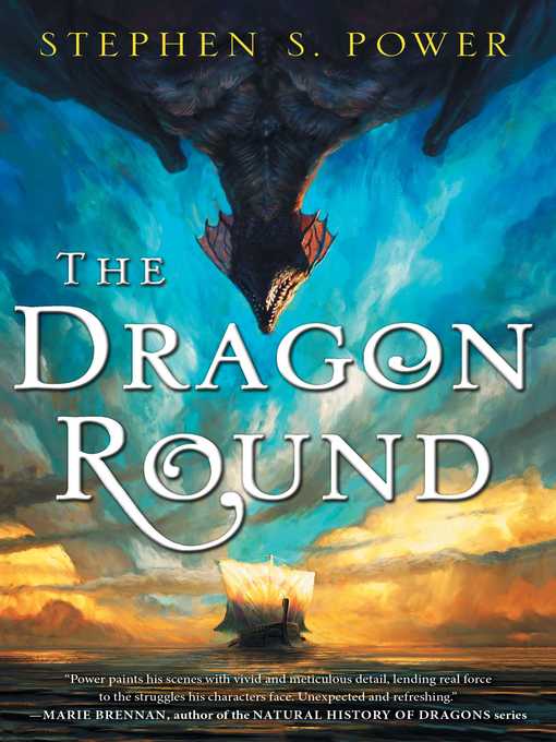 Title details for The Dragon Round by Stephen S. Power - Available